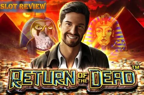 Return of the Dead Slot Review